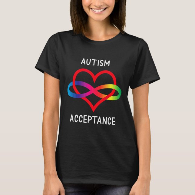 Pro Acceptance Neurodiversity For Infinity Autism  T-Shirt (Front)