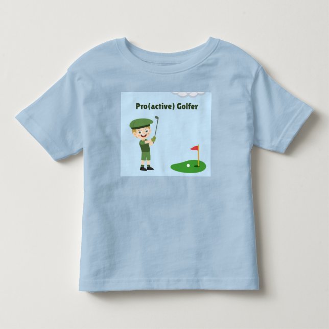 Pro(active) Golfer  Toddler T-Shirt (Front)