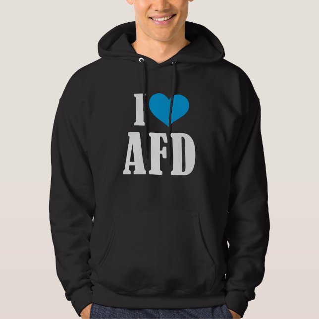 Pro AFD Deutschland | Spruch Alternative T-Shirt Hoodie (Front)