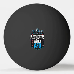 Pro AFD Deutschland Spruch Alternative T-Shirt Ping Pong Ball