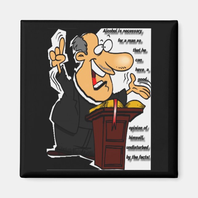 Pro-Alcohol using Preacher rants on about drinking Magnet (Front)