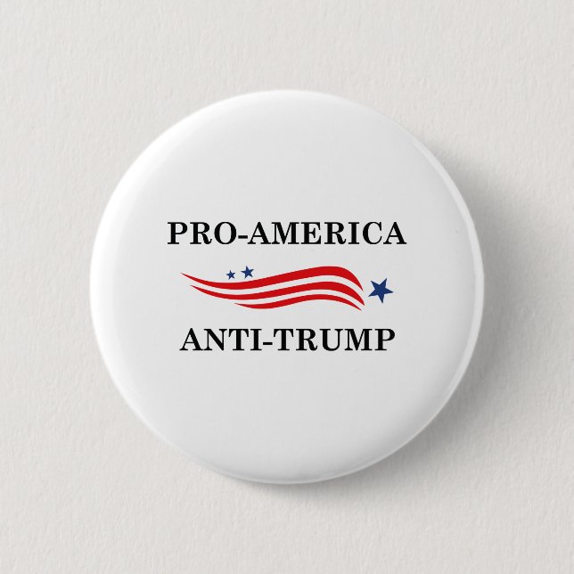 Pro-America Anti-Trump 6 Cm Round Badge (Front)