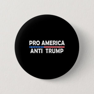 Pro America Anti Trump American Resist Trump And F 6 Cm Round Badge