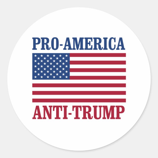 Pro-America Anti-Trump - Anti-Trump - Classic Round Sticker (Front)