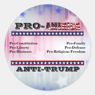 PRO-AMERICA  ANTI-TRUMP CLASSIC ROUND STICKER