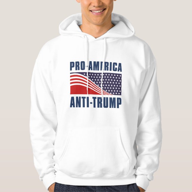 Pro- America Anti Trump Hoodie (Front)