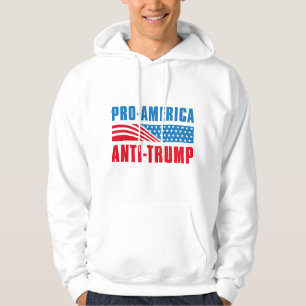 Pro- America Anti Trump Hoodie