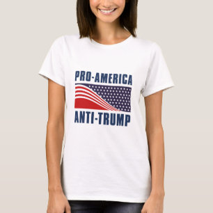 Pro- America Anti Trump T-Shirt
