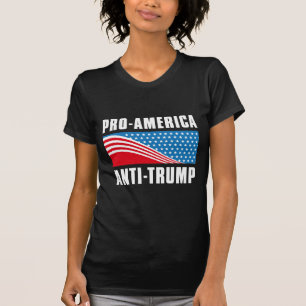 Pro- America Anti Trump T-Shirt