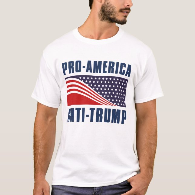 Pro- America Anti Trump T-Shirt (Front)