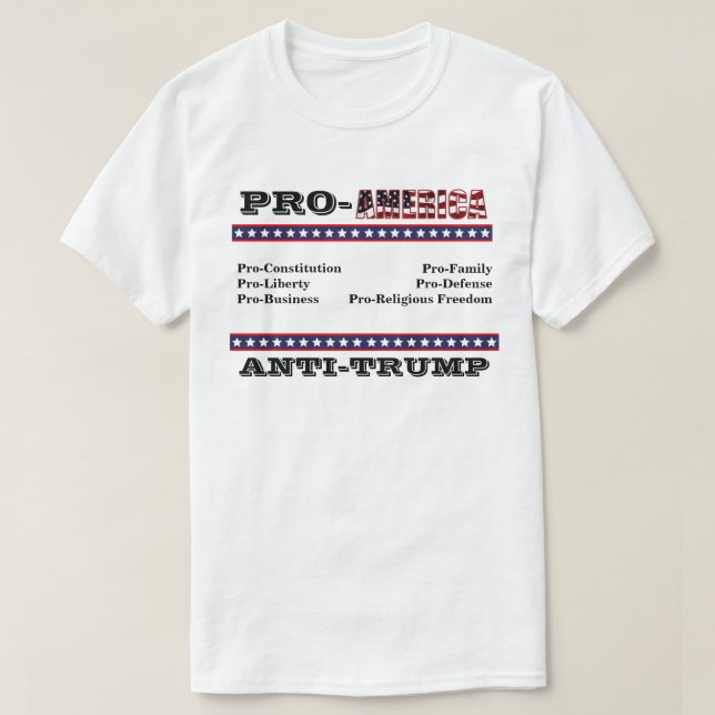 PRO-AMERICA  ANTI-TRUMP T-Shirt (Design Front)