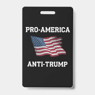 Pro America Anti Trump Vintage USA Flag ID Badge