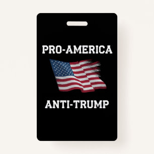 Pro America Anti Trump Vintage USA Flag ID Badge
