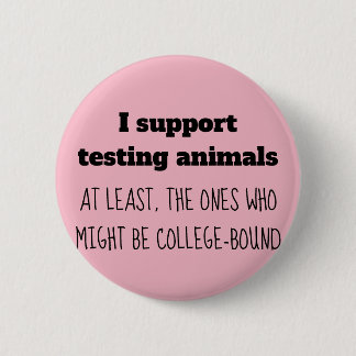 Pro-Animal Testing Button