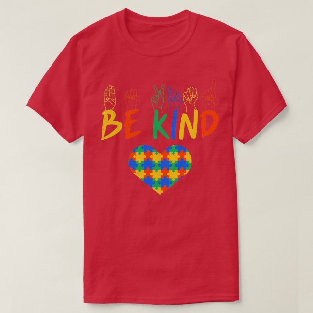 Pro Be Kind ASL American Sign Language Autism T-Shirt (Design Front)