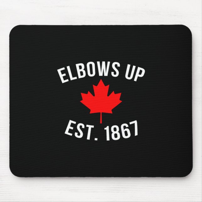 Pro Canada Elbows Up Established 1867  Mouse Mat (Front)
