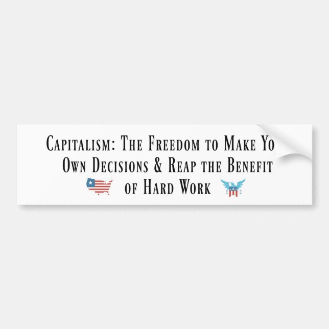 Pro-Capitalism Bumper Sticker/Anti-Socialist Sticker (Front)
