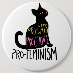 Pro-cats Pro-choice pro-feminism 6 Cm Round Badge