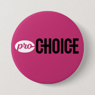 Pro-Choice 3-inch Pink Button Pin