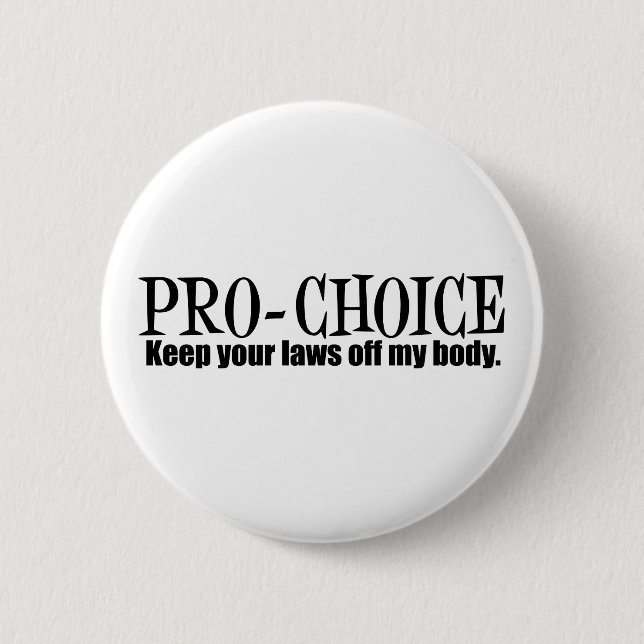 Pro Choice 6 Cm Round Badge (Front)