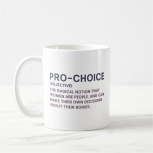 Pro-Choice Coffee Mug