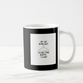Pro Choice Debate Abortion Rights Sleeveless Top   Coffee Mug