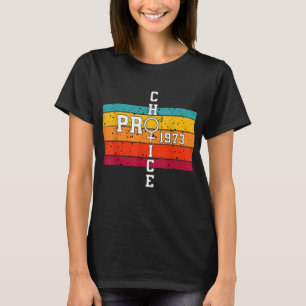 Pro Choice Defend Roe v Wade 1973 Reproductive Rig T-Shirt