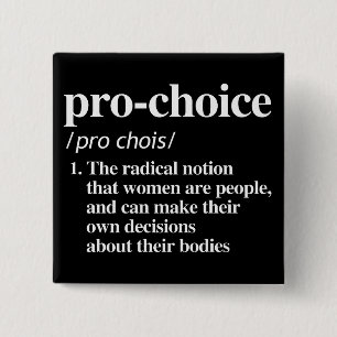 Pro-Choice Definition 15 Cm Square Badge