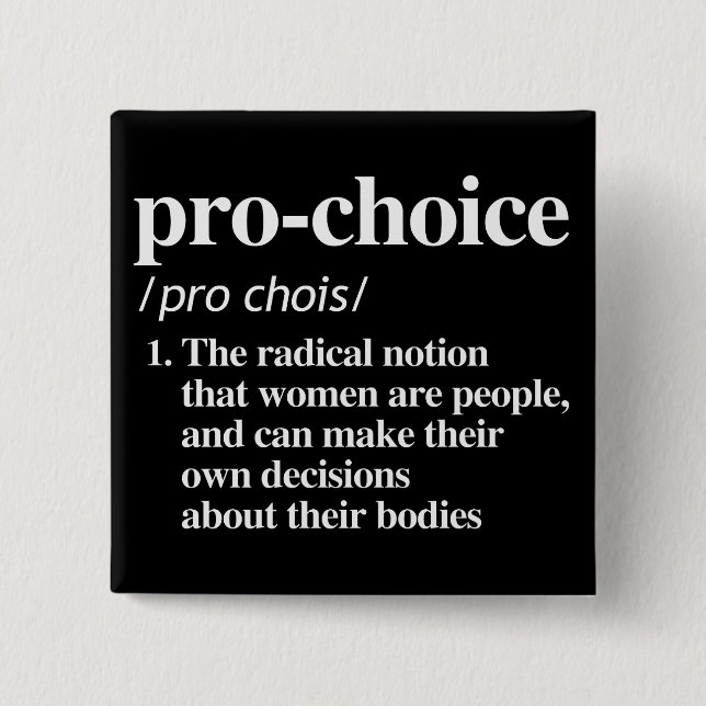 Pro-Choice Definition 15 Cm Square Badge (Front)