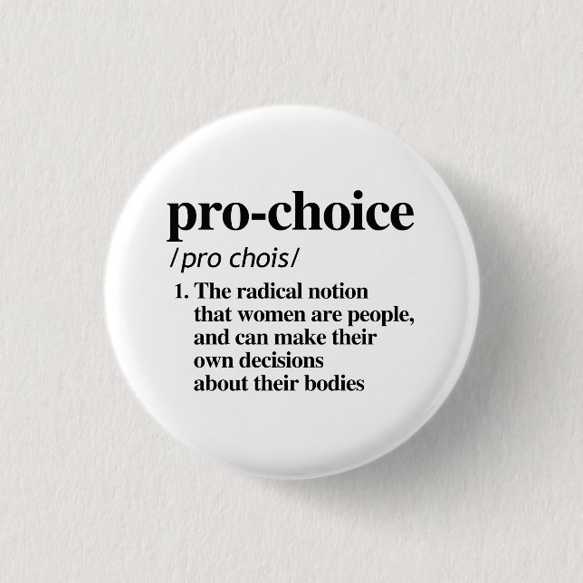 Pro-Choice Definition 3 Cm Round Badge (Front)