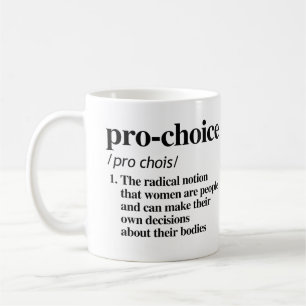 Pro-Choice Definition Coffee Mug