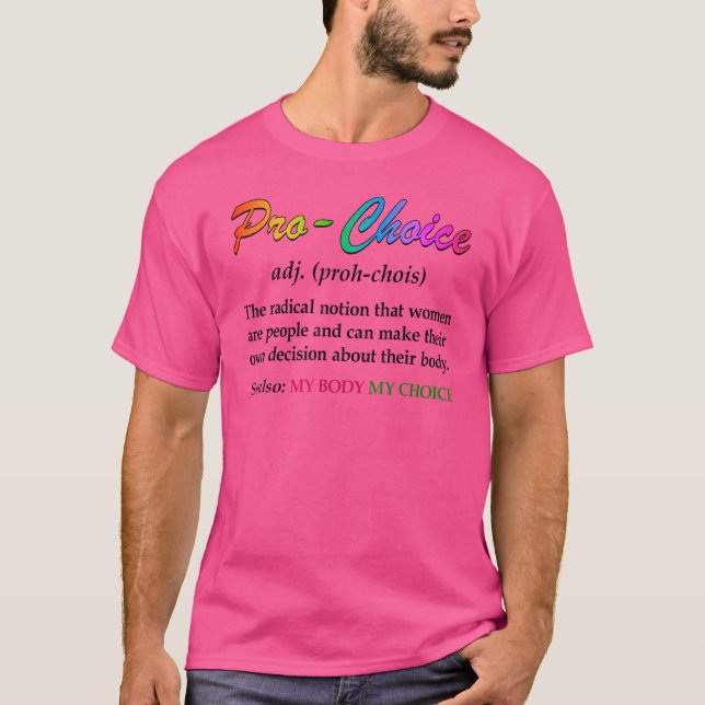 Pro Choice Definition Feminist Rights     T-Shirt (Front)