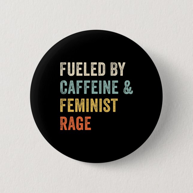 Pro Choice Feminist  6 Cm Round Badge (Front)