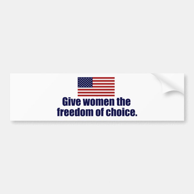 Pro Choice Freedom Bumper Sticker (Front)
