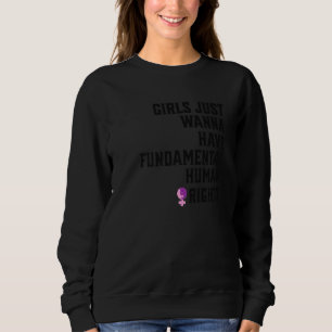 Pro Choice Fundamental Human Rights Women's Rights Sweatshirt