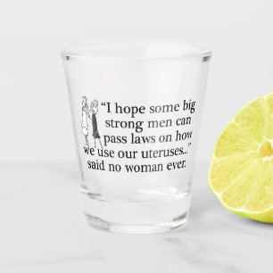 Pro Choice Humour Retro Political Cartoon Shot Glass