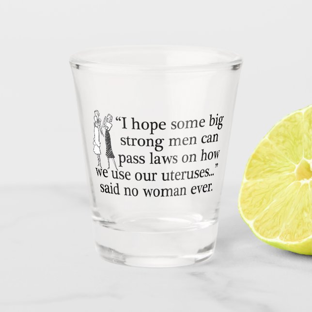 Pro Choice Humour Retro Political Cartoon Shot Glass (Front)