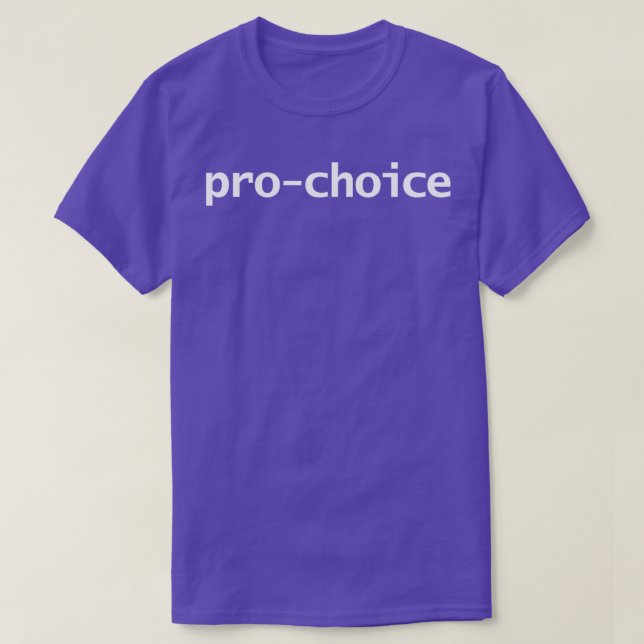Pro Choice Minimal Typography White Text T-Shirt (Design Front)