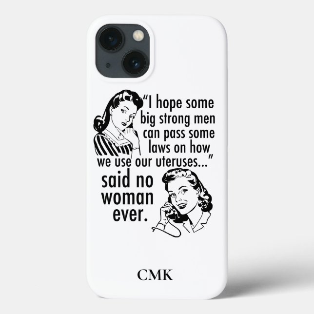 Pro Choice Political Cartoon Funny Feminist Custom Case-Mate iPhone Case (Back)