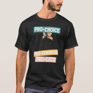 Pro Choice Pro Feminism Equality Women's Rights Ca T-Shirt