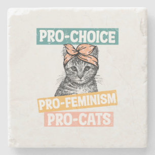 Pro-Choice, Pro-Feminism, Pro-Cat Cat Lover Stone Coaster