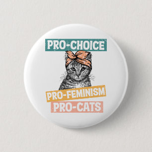 Pro-Choice, Pro-Feminism, Pro-Cats 6 Cm Round Badge