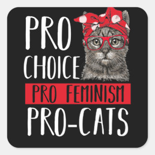 Pro Choice Pro Feminism Pro Cats Cat With Bandanna Square Sticker