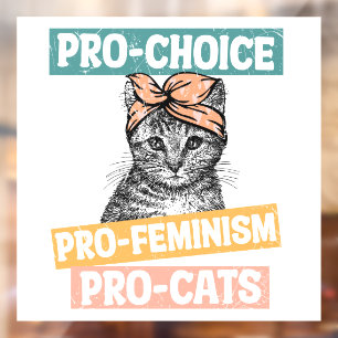 Pro Choice Pro Feminism Pro Cats Window Cling