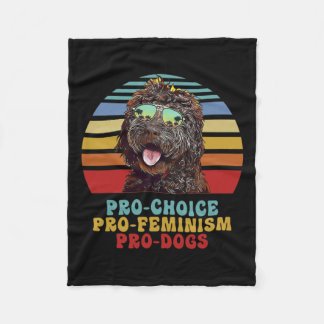 Pro Choice Pro Feminism Pro Dogs Fleece Blanket