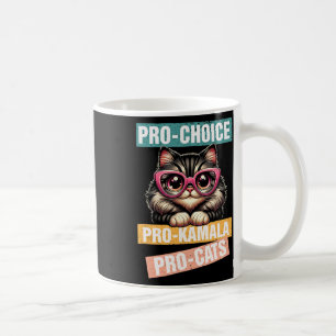 Pro Choice Pro Kamala Pro Cat Kamala 2024 For Pres Coffee Mug