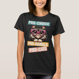 Pro Choice Pro Kamala Pro Cat Kamala 2024 For Pres T-Shirt