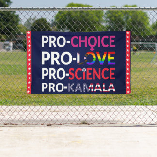 Pro-Choice, Pro-Love, Pro-Science, Pro-Kamala 2024 Banner