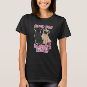Pro Choice Pugs For Women's Reproductive Rights Ro T-Shirt