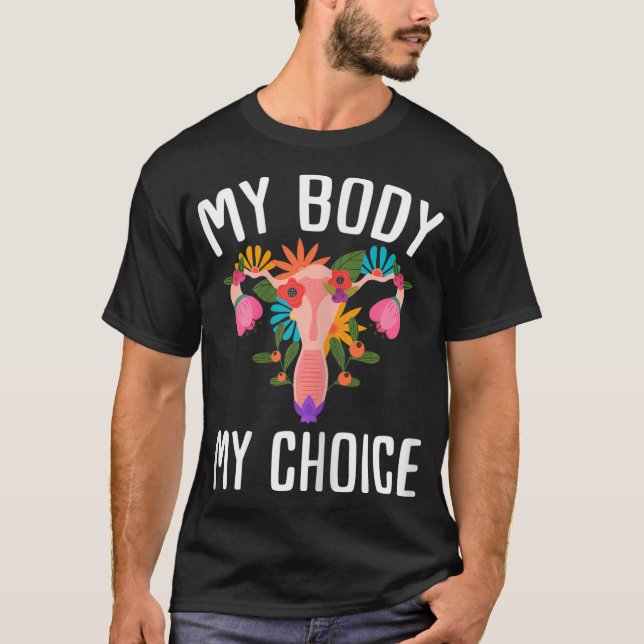 Pro Choice Rights Feminist Protest T-Shirt (Front)